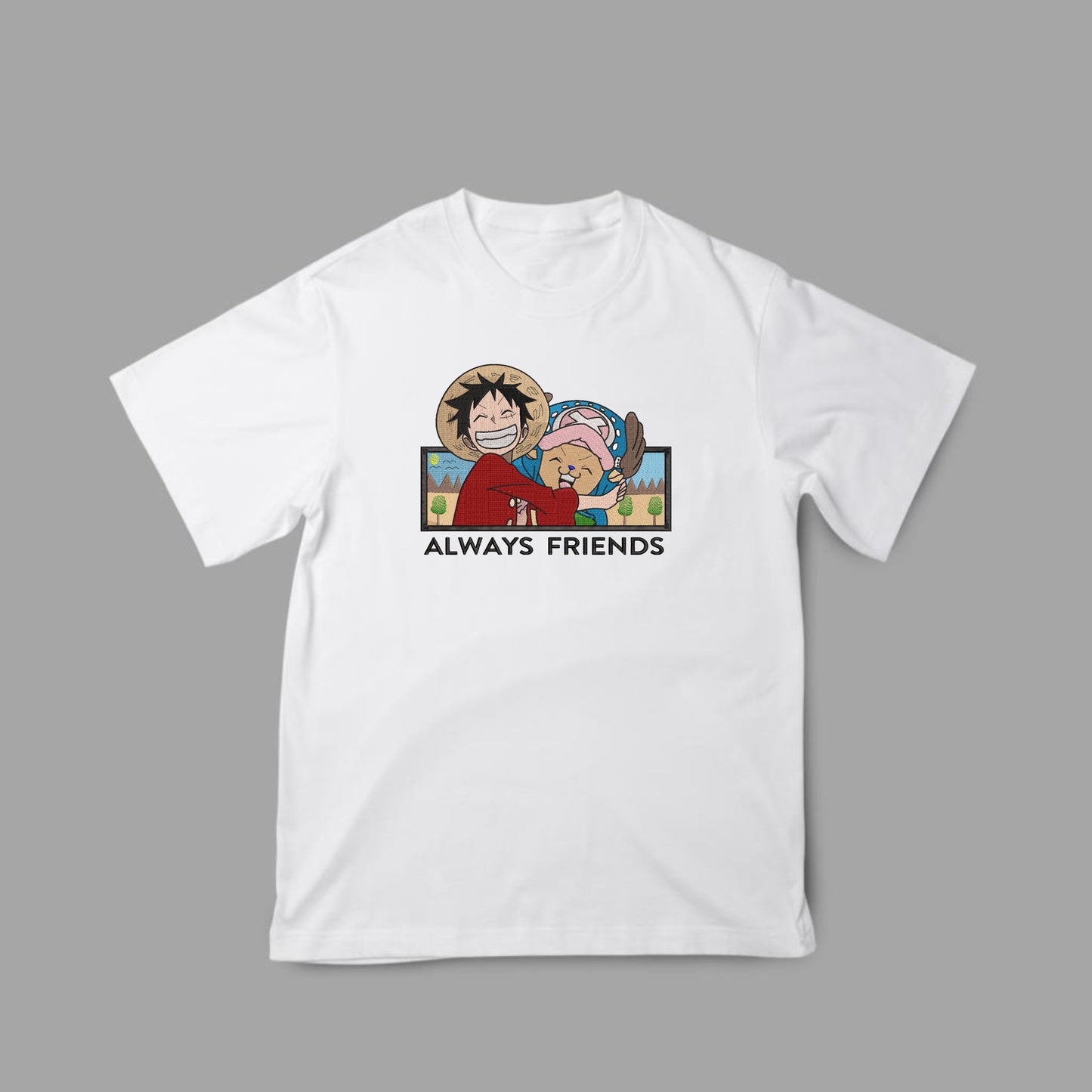 Luffy Chopper Always Friends Tshirt