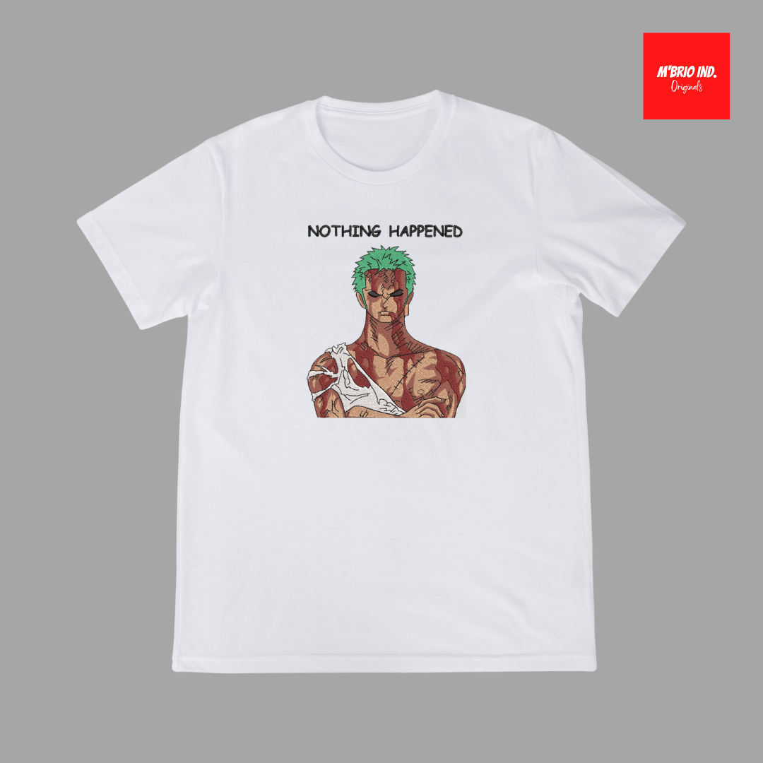 Zoro "Nothing Happened" Tshirt